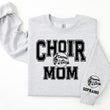 Load image into Gallery viewer, Choir Personalized Sweatshirt for Mom, Dad or Family Supporters