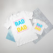 Load image into Gallery viewer, (Full Front Design) Rad Dad/Rad Like Dad, Father's Day Matching T-shirts.