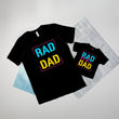 Load image into Gallery viewer, (Full Front Design) Rad Dad/Rad Like Dad, Father's Day Matching T-shirts.