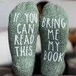 Load image into Gallery viewer, "If You Can Read This...Bring Me My Book" Book Club Socks