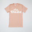 Load image into Gallery viewer, "The Dada" Adult Shirts