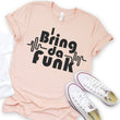 Load image into Gallery viewer, "I Bring da Funk" Hip Hop Shirts