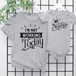 Load image into Gallery viewer, "I'm Not Working Today & Me Neither" Mommy & Me Tees