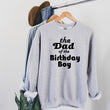Load image into Gallery viewer, "Mom, Dad of the Birthday Boy" Parent Sweatshirt