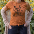Load image into Gallery viewer, Books Make Me Happy You Not So Much. Bookish Shirt. Gift for Readers. Book Club Gift. Christmas. Back to School. Teacher Gift. Book.