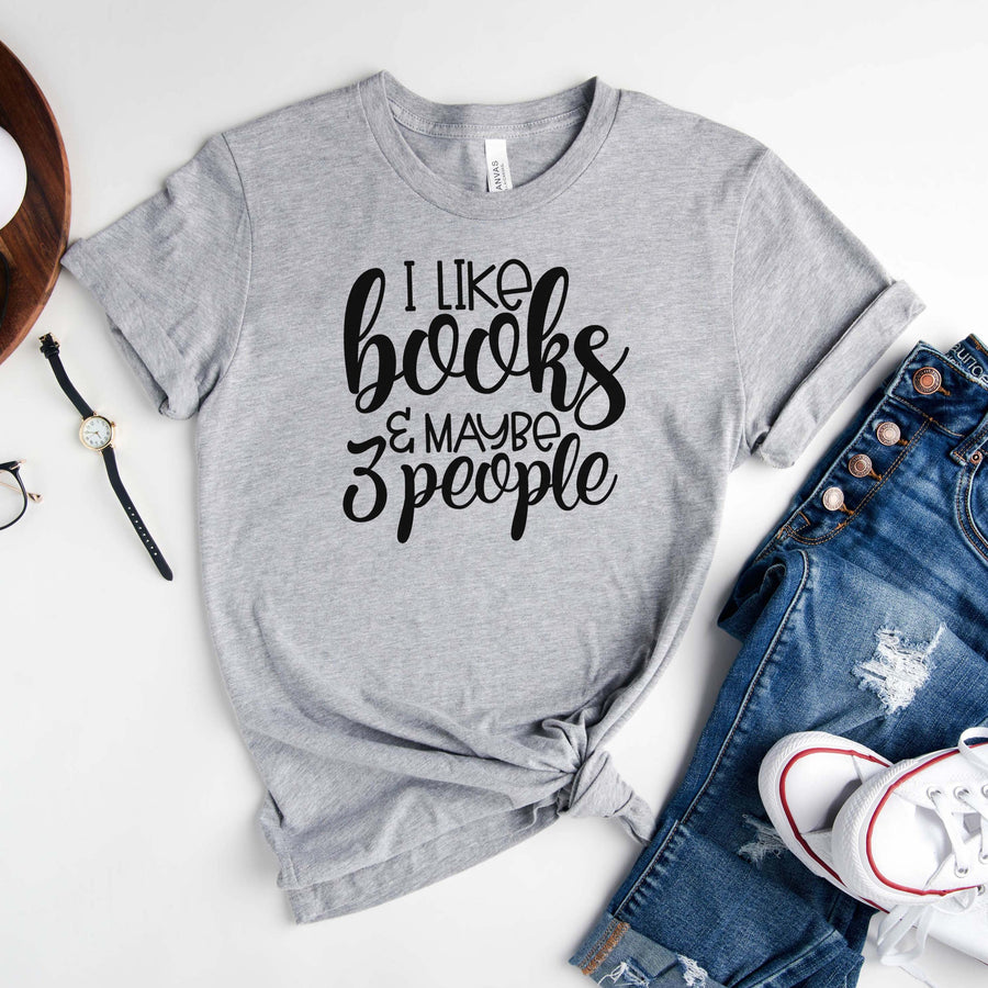 "I Like Books And Maybe 3 People" Book Club T-Shirt