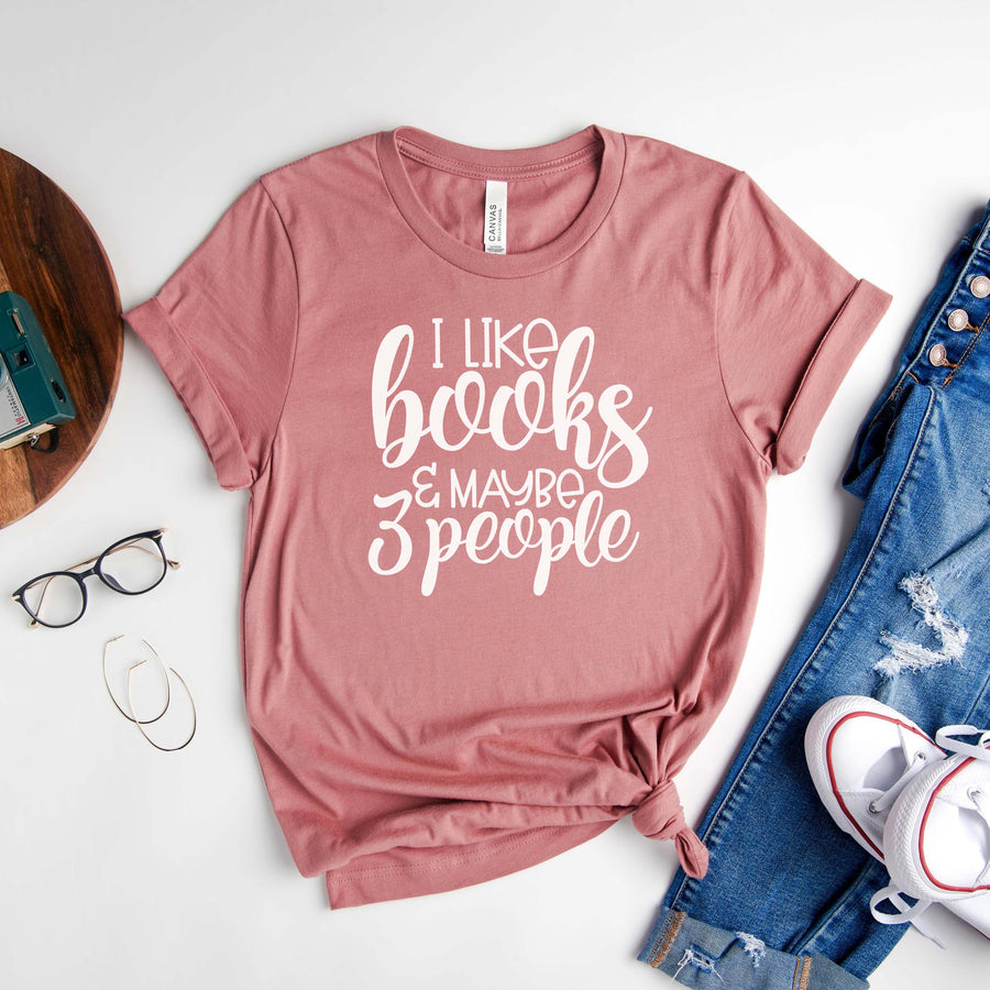 "I Like Books And Maybe 3 People" Book Club T-Shirt
