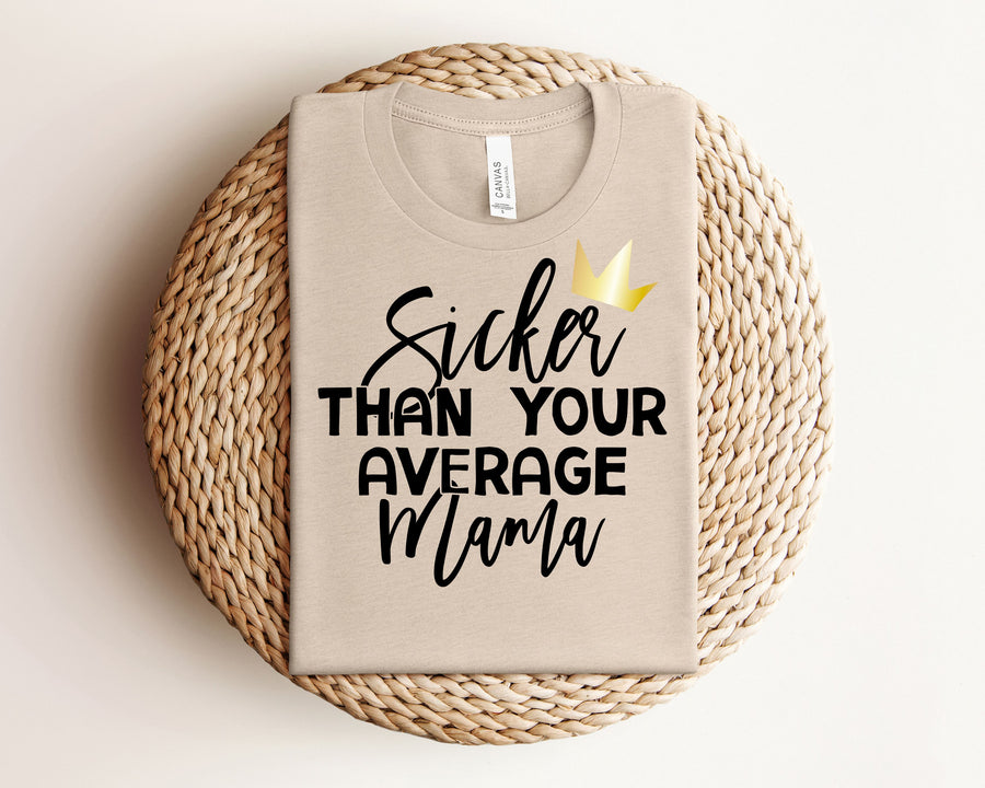 "Sicker Than Your Average Mama. Big Poppa" 1st Birthday Custom Parent T-shirt - Winter/Fall Colors