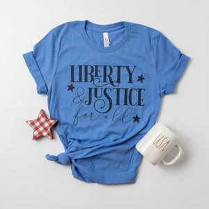 "Liberty & Justice For All" Patriotic July 4th T-Shirt