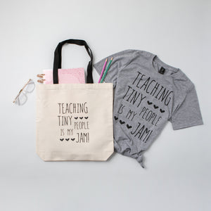 "Teaching Tiny People is My Jam" Teacher T-shirt