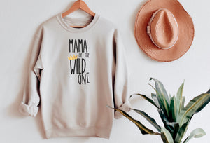 "Mama, Dad of the Wild One"  Custom Parent Sweatshirt