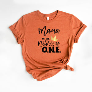 "Mama of the Notorious One" 1st Birthday Custom Parent T-shirt