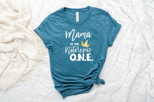 "Mama of the Notorious One" 1st Birthday Custom Parent T-shirt