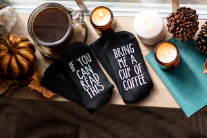 "If You Can Read This...Bring Me a Cup of Coffee" Coffee Gift Socks