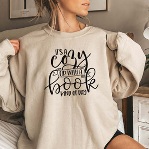 "It's A Cozy Up With A Book Kind Of Day" Reading Sweatshirt