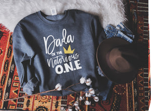 "Mama, Dad of the Notorious One"  Hip Hop Themed Custom Parent Sweatshirt, Dada - VIP