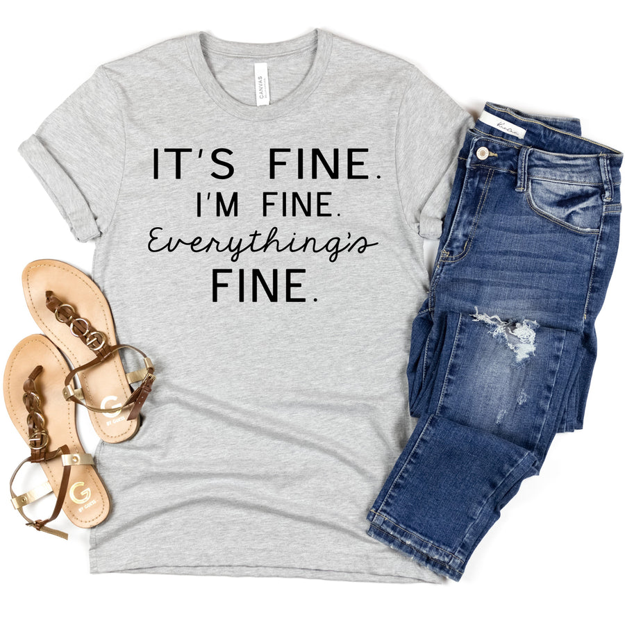 "Everything's Fine" Sarcastic T-Shirt