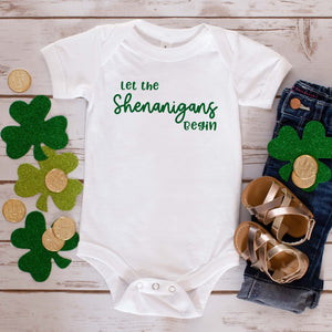 "Let The Shenanigans Begin" Saint Patrick's Day Bodysuit/T-Shirt