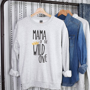 "Mama, Dad of the Wild One"  Custom Parent Sweatshirt