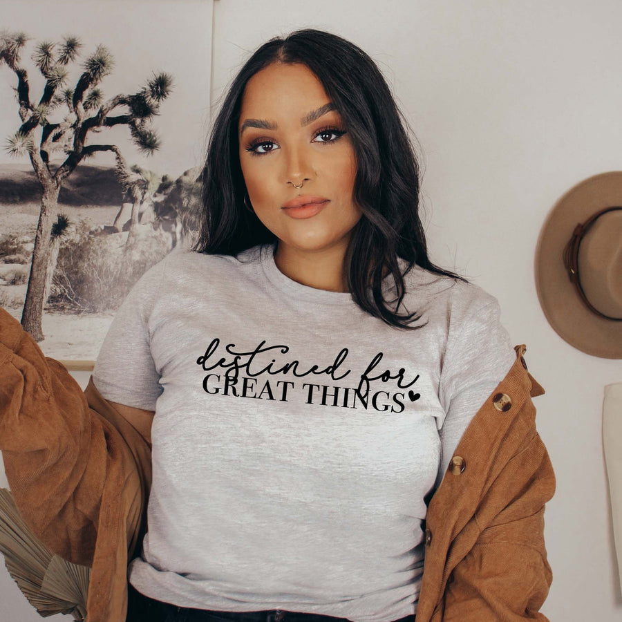 "Destined for great things" Women's Empowerment T-Shirt