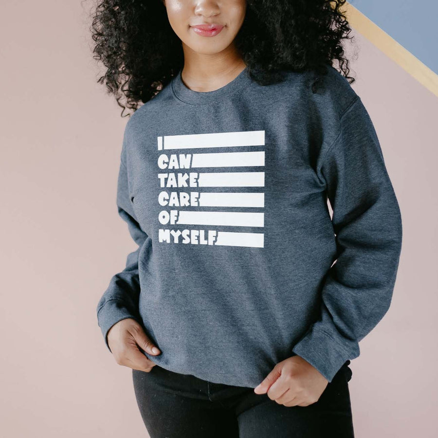 "I Can Take Care of Myself" Empowerment Sweatshirt
