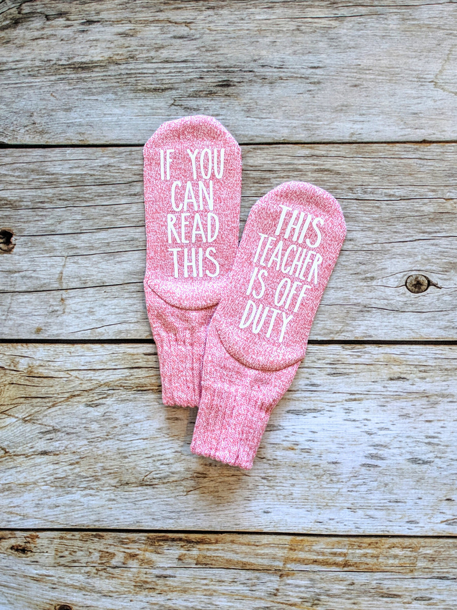 "If You Can Read This...This Teacher Is Off Duty" Women's Novelty Socks and Book Bag Bundle