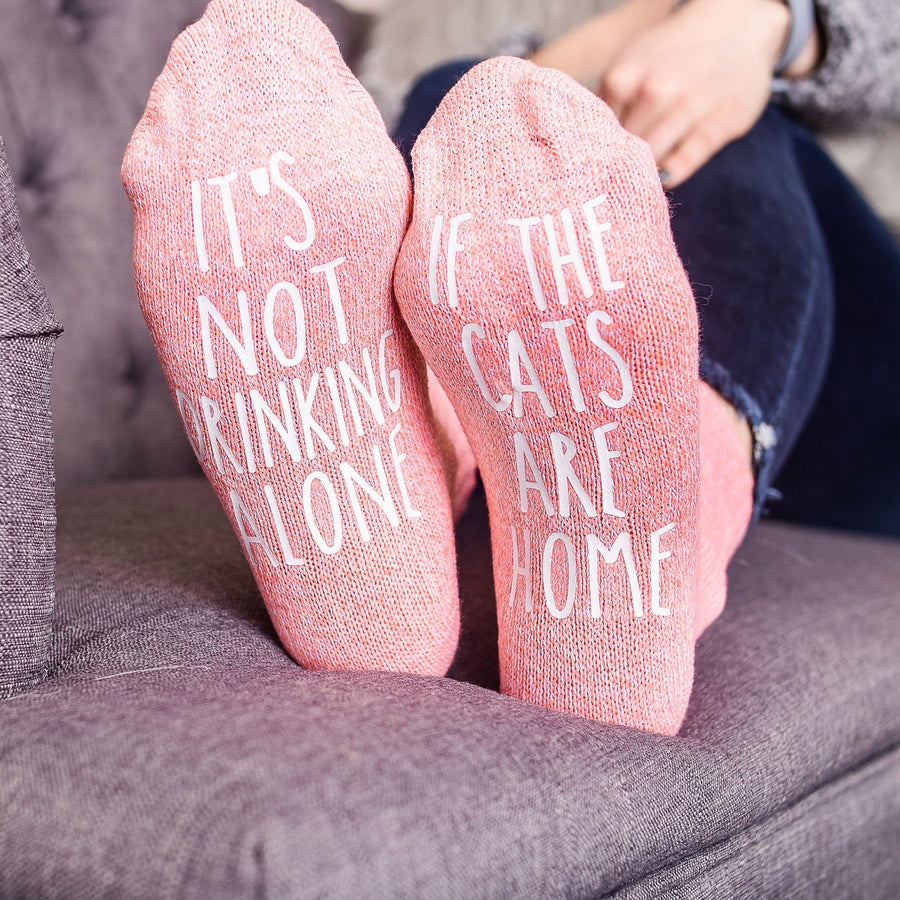 "It's Not Drinking Alone...If The Cats Are Home" Socks Women's Cat Lovers Gift
