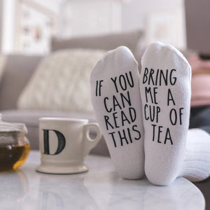 "If You Can Read This...Bring Me a Cup of Tea" Women's Novelty Socks