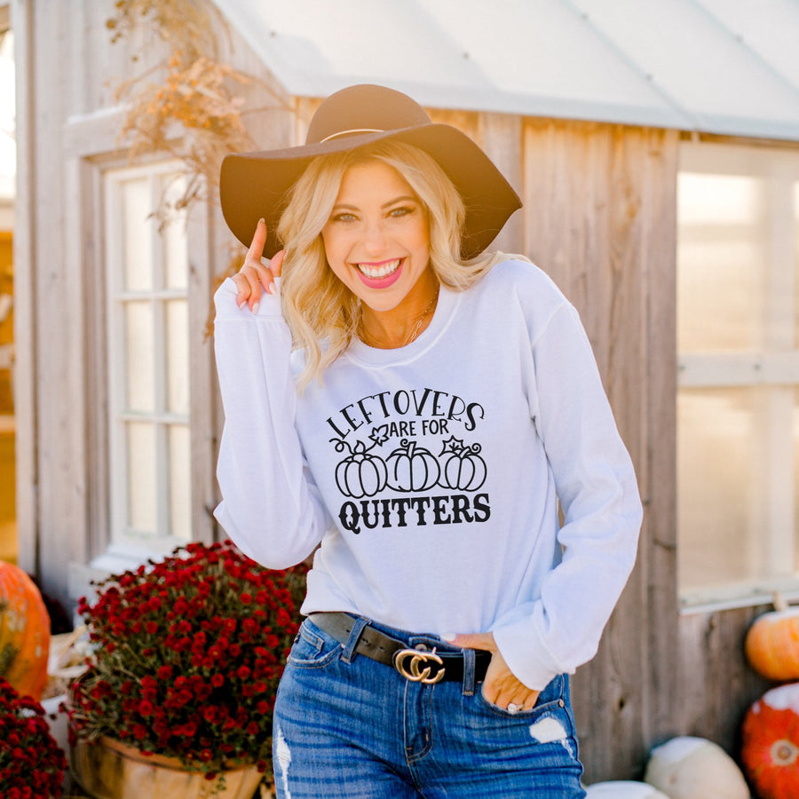 "Leftovers Are For Quitters" Thanksgiving Sweatshirt