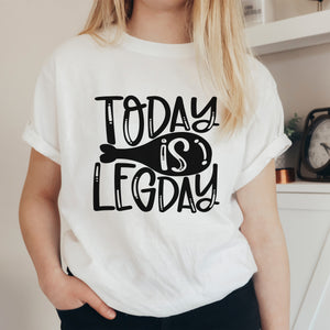 "Today is Leg Day" Thanksgiving T-Shirt