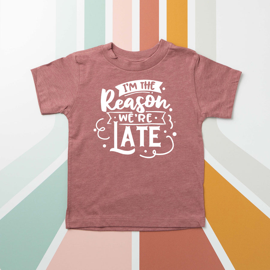 "Sorry We're Late & I'm The Reason We're Late" Mommy & Me Tees