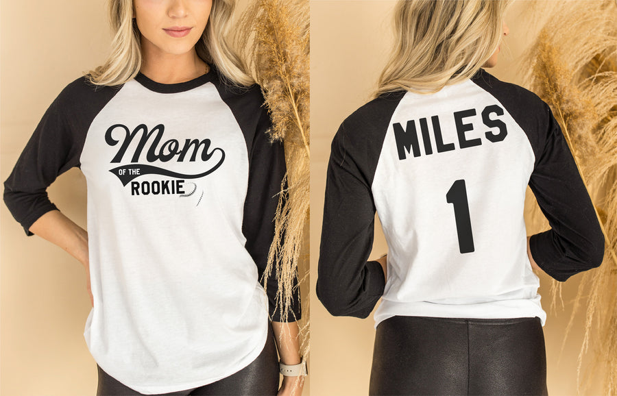 "Mom / Dad  of the Rookie" Customized Raglan with Name on Back