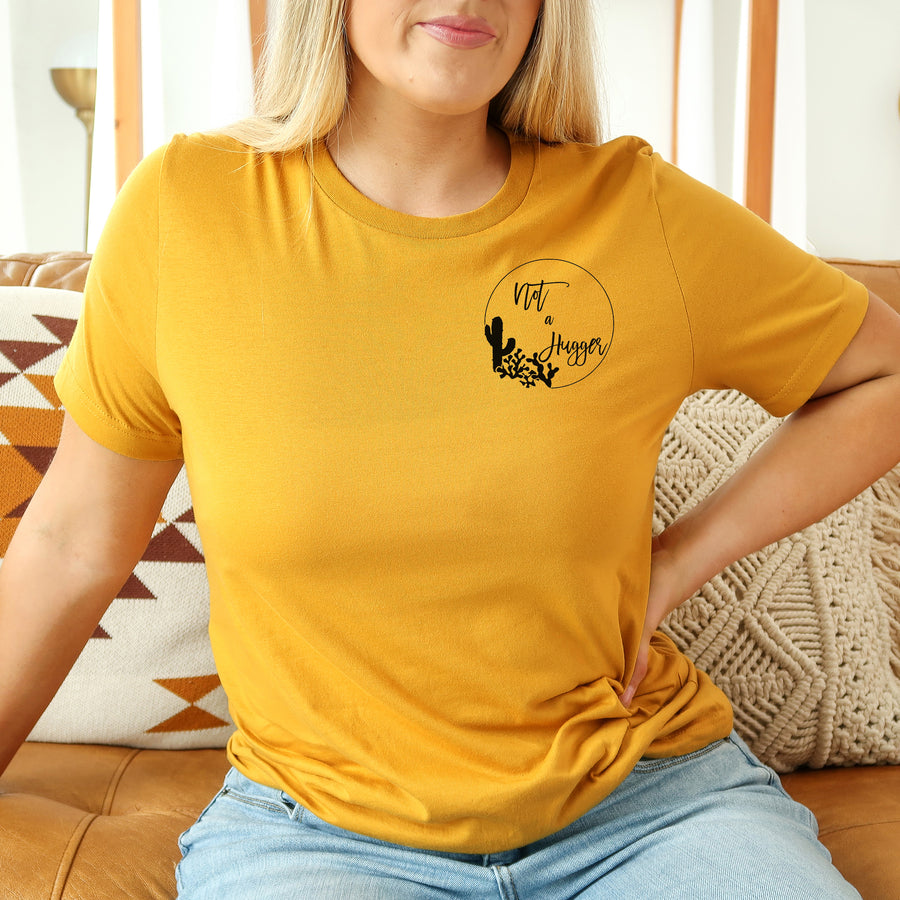 "Not a Hugger" Plant lover T-Shirt