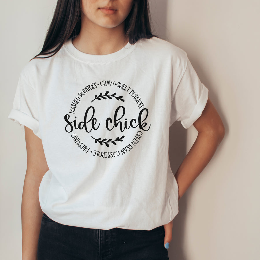 "Side Chick" Thanksgiving T-Shirt