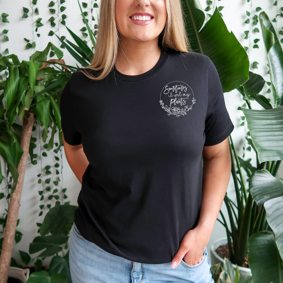 "Sometimes I Wet My Plants" Plant Lover's T-Shirt